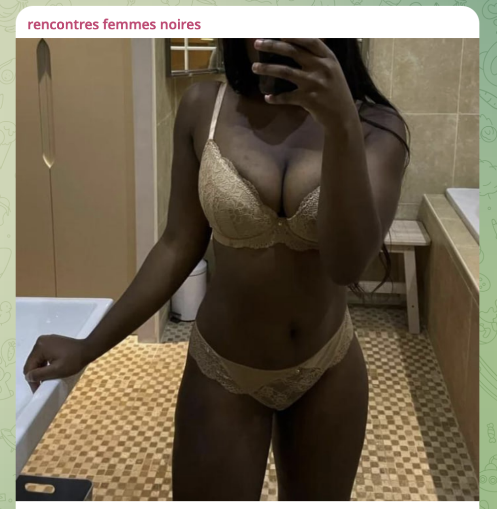 Lien canal Telegram rencontre :
"rencontres femmes noires"